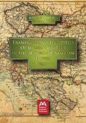 book Transnational Identities of Women Writers in the Austro-Hungarian Empire