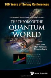 book The Theory of the Quantum World - Proceedings of the 25th Solvay Conference on Physics