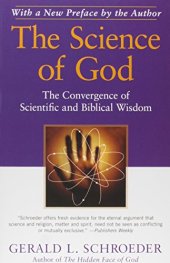 book The Science of God: The Convergence of Scientific and Biblical Wisdom