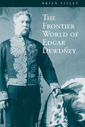 book The Frontier World of Edgar Dewdney