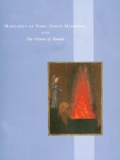 book Margaret of York, Simon Marmion, and the Visions of Tondal : papers delivered at a symposium organized by the Department of Manuscripts of the J. Paul Getty Museum in collaboration with the Huntington Library and Art Collections, June 21-24, 1990