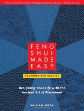 book Feng Shui Made Easy, Revised Edition: Designing Your Life with the Ancient Art of Placement