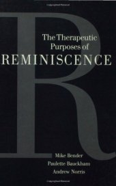 book The Therapeutic Purposes of Reminiscence