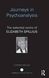 book Journeys in Psychoanalysis: The selected works of Elizabeth Spillius