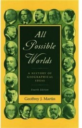 book All Possible Worlds: A History of Geographical Ideas