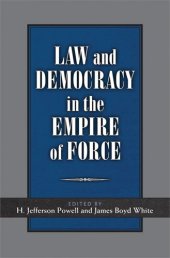 book Law and Democracy in the Empire of Force