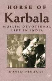 book Horse of Karbala: Muslim Devotional Life in India