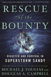 book Rescue of the Bounty  Disaster and Survival in Superstorm Sandy