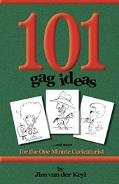 book 101 Gag Ideas: Companion to the One Minute Caricature