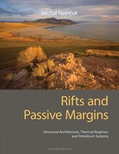 book Rifts and Passive Margins: Structural Architecture, Thermal Regimes, and Petroleum Systems