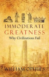 book Immoderate Greatness  Why Civilizations Fail