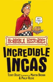 book Horrible Histories  The Incredible Incas