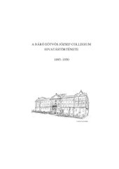 book A Báró Eötvös József Collegium hivatástörténete, 1895–1950. Vezető és forrásgyűjtemény az állandó kiállításhoz