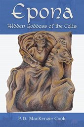 book Epona: Hidden Goddess of the Celts