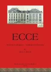 book ECCE. Eötvös Collegium – Collegiumi Értesítő. IV. szám (2013/2014)