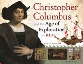 book Christopher Columbus and the Age of Exploration for Kids  With 21 Activities (For Kids series)