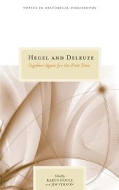 book Hegel and Deleuze: Together Again for the First Time