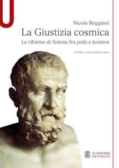 book La Giustizia cosmica. Le riforme di Solone tra polis e kosmos