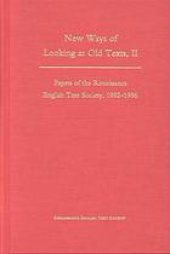 book New ways of looking at old texts. II : papers of the Renaissance English Text Society, 1992-1996