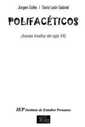 book Polifacéticos : jóvenes limeños del siglo XXI