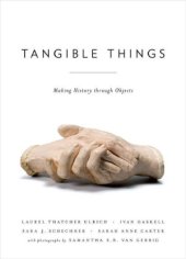 book Tangible Things  Making History through Objects