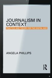 book Journalism in Context: Practice and Theory for the Digital Age