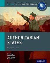 book Authoritarian States: IB History Course Book: Oxford IB Diploma Program