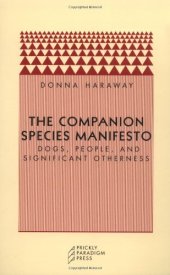 book The Companion Species Manifesto: Dogs, People, and Significant Otherness