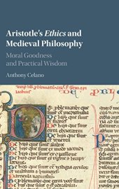 book Aristotle’s Ethics and Medieval Philosophy: Moral Goodness and Practical Wisdom