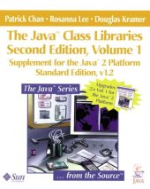 book The Java(TM) Class Libraries: Supplement for the Java(TM) 2 Platform, v1.2; Parts A and B(Volume 1, Standard Edition)