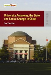 book University Autonomy, the State, and Social Change in China