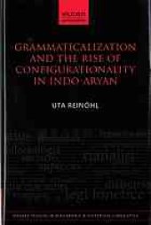 book Grammaticalization and the rise of configurationality in Indo-Aryan