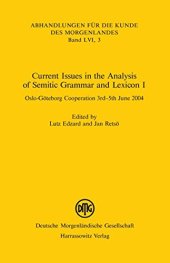 book Current Issues in the Analysis of Semitic Grammar and Lexicon I: Oslo-Goteborg Cooperation 3rd-5th June 2004