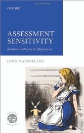 book Assessment Sensitivity: Relative Truth and its Applications