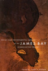 book Social and Environmental Impacts of the James Bay Hydroelectric Project