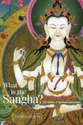 book What Is the Sangha:  The Nature of Spiritual Community