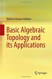 book Basic Algebraic Topology and its Applications