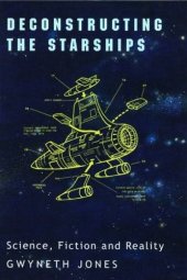 book Deconstructing the Starships: Science, Fiction and Reality