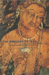 book The Bodhisattva Ideal : Wisdom and Compassion in Buddhism