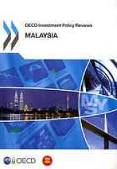 book OECD investment policy reviews : Malaysia 2013.