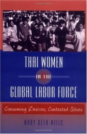 book Thai Women in the Global Labor Force: Consuming Desires, Contested Selves