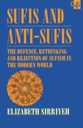 book Sufis and Anti-Sufis: The Defence, Rethinking and Rejection of Sufism in the Modern World