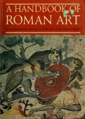 book A Handbook of Roman art : a comprehensive survey of all the arts of the Roman world