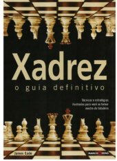 book Xadrez - O Guia Definitivo