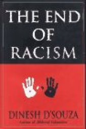 book The End of Racism: Principles for a Multiracial Society