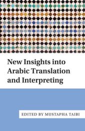 book New Insights into Arabic Translation and Interpreting