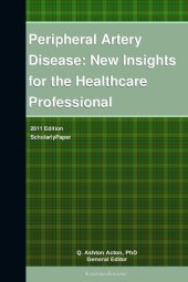 book Peripheral artery disease : New insights for the healthcare professional : ScholarlyPaper