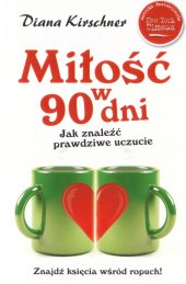 book Miłość w 90 dni. Jak znaleźć prawdziwe uczucie