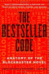 book The Bestseller Code: Anatomy of the Blockbuster Novel