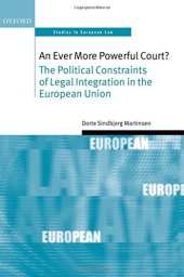 book An Ever More Powerful Court?: The Political Constraints of Legal Integration in the European Union